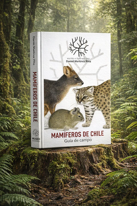 Mamíferos de Chile, Guia de Campo completa de Daniel Martinez-Piña