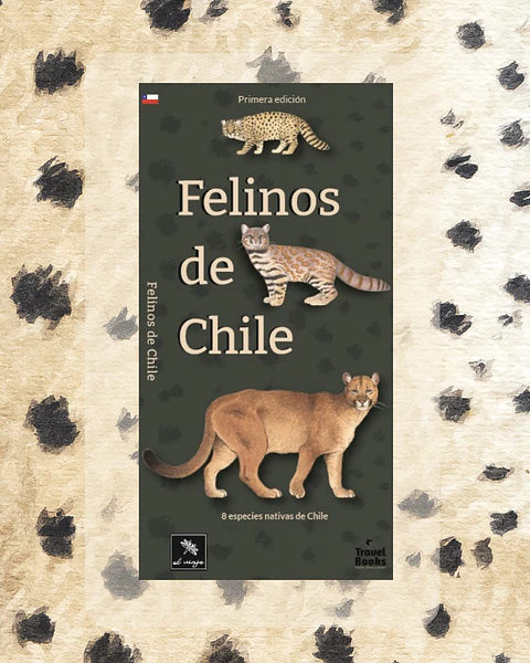 Felinos de Chile - El Viaje Ediciones