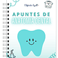 Libreta de Apuntes de Anatomía Dental  - Miniatura 1