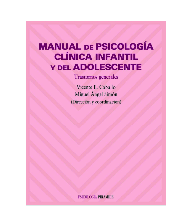 Manual de Psicología Clínica Infantil y del Adolescente – Trastornos Generales 1