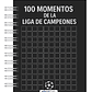 Libro para colorear de 100 páginas de momentos de la Liga de Campeones - Miniatura 1