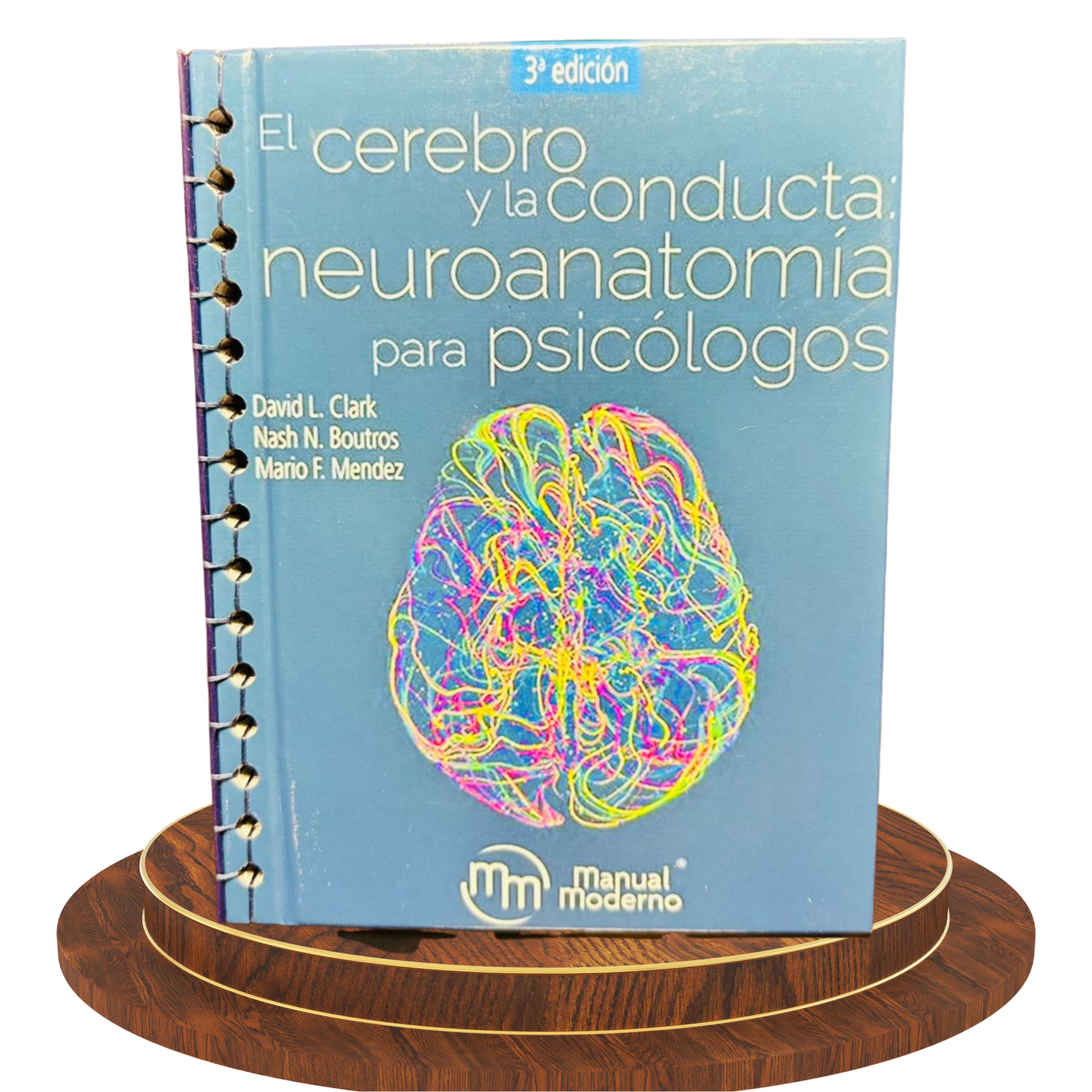 El cerebro y la conducta: Neuroanatomía para psicólogos – 3ª edición 1