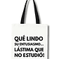 Totebag Sarcástico Edición Profesores - Miniatura 1