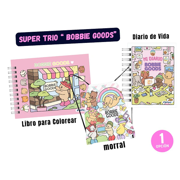 Súper Trío Bobbie Goods