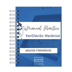 Manual Práctico de Ventilación Mecánica