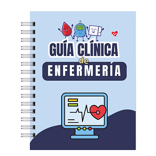 Guía Clínica de Enfermería 2025 – Manual Práctico para Internado y Turno Clínico