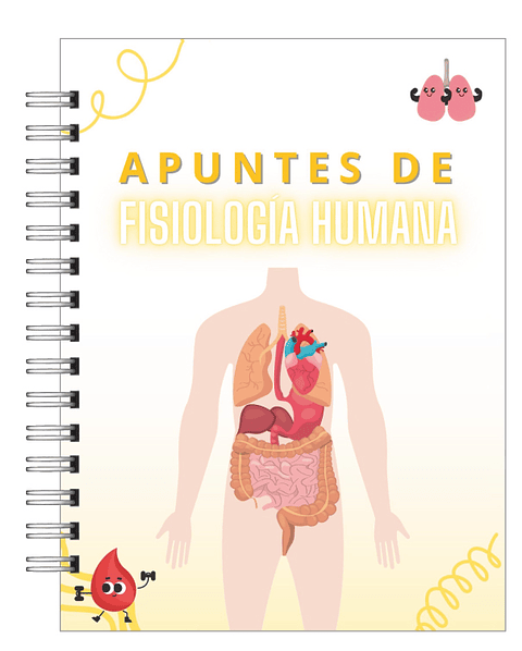 Libreta de Apuntes de Fisiología Humana