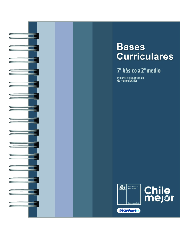 Bases Curriculares Educación Básica 7° Básico a 2° Medio | Última Versión Oficial 6
