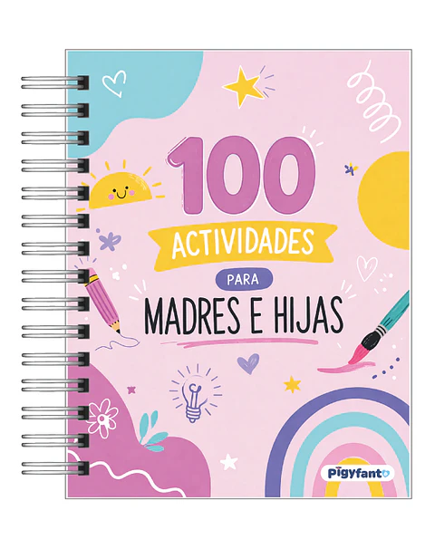 Creando Momentos Inolvidables": 100 Actividades para Madres e Hijas 💖
