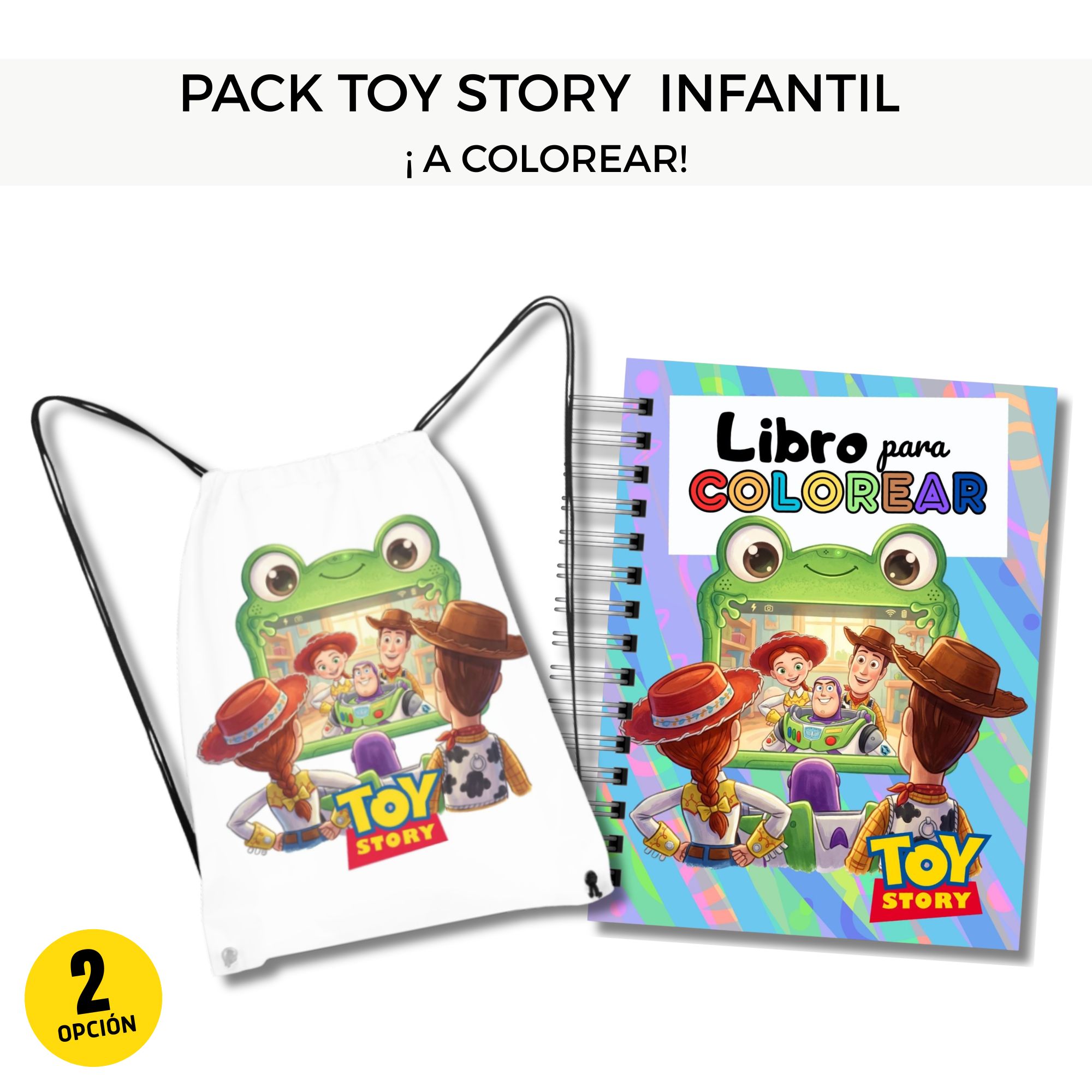 Pack Toy Story Infantil -Libro para Colorear + Mochila Morral 2