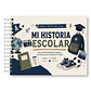 Álbum de Toda mi Etapa Escolar – Mi Historia Escolar Versión Hombre - Miniatura 1