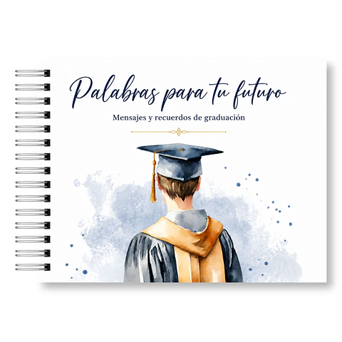 Libro de Firmas de Graduación – Palabras para Tu Futuro Versión Hombre
