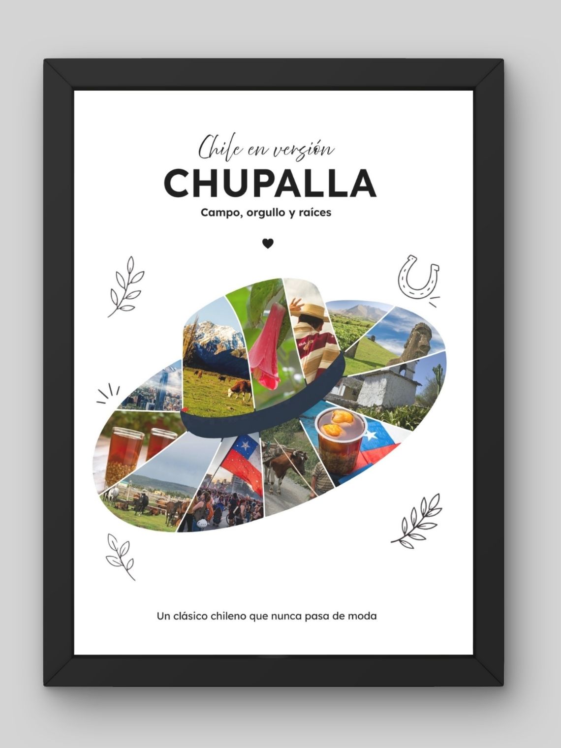 Cuadro Personalizado – Chile en Versión Chupalla: Campo, Orgullo y Raíces 1