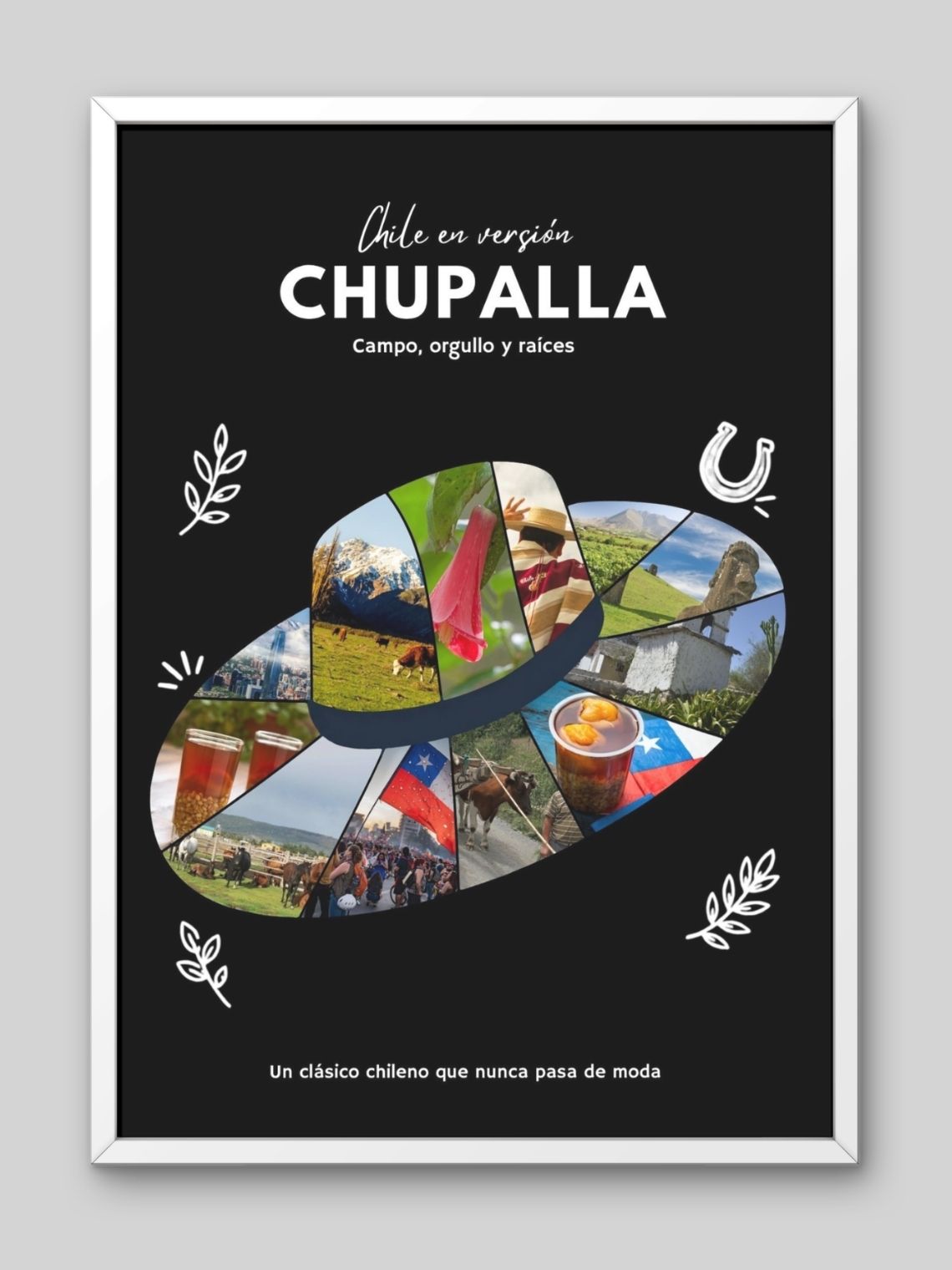 Cuadro Personalizado – Chile en Versión Chupalla: Campo, Orgullo y Raíces 2