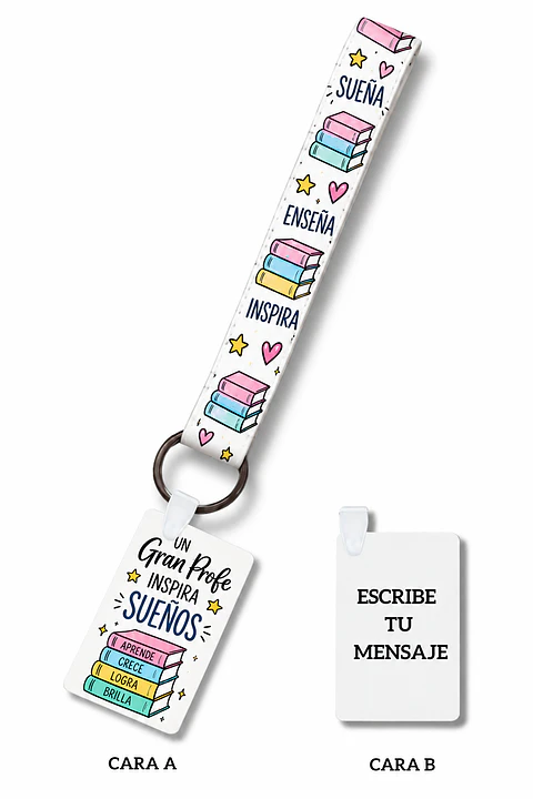 Llavero Personalizado Cinta Sublimada y Placa Rígida Un Gran Profe Inspira Sueños