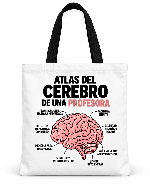 Totebag Creativo – Atlas del Cerebro de una Profesora
