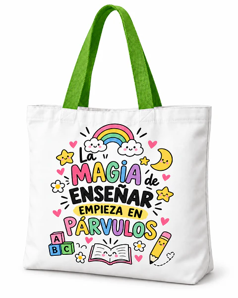 Totebag Creativo – La Magia de Enseñar Empieza en Párvulos- Educadora de Párvulos