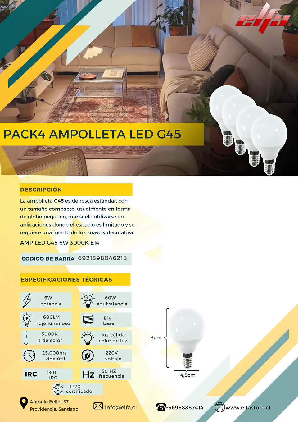 Pack 4 Ampolletas LED G45 Elfa - 6W E14 Luz Cálida (3000K) 2