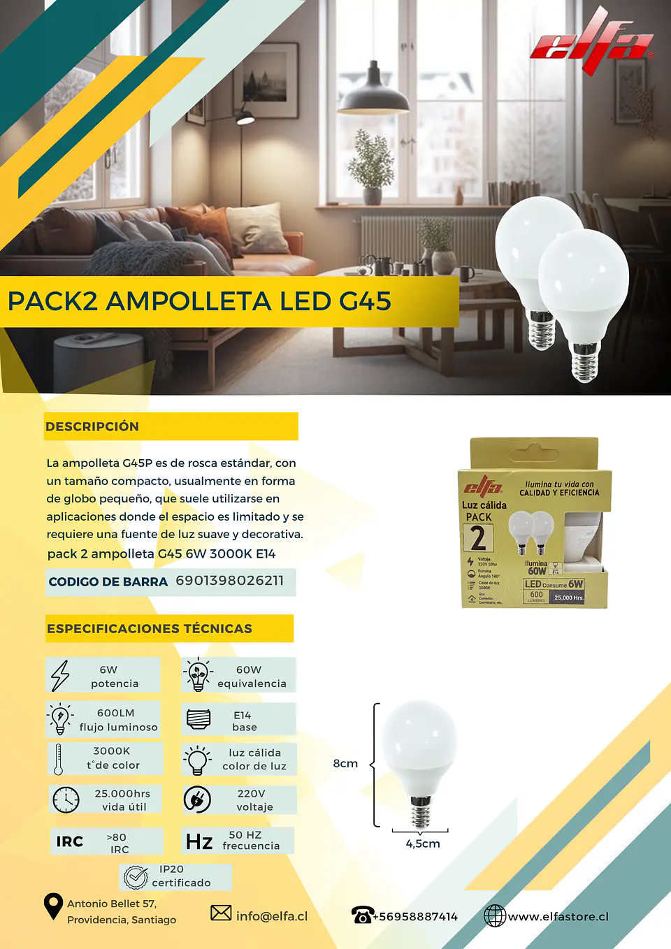 Pack 2 Ampolletas LED G45 Elfa - 6W E14 Luz Cálida (3000K) 2