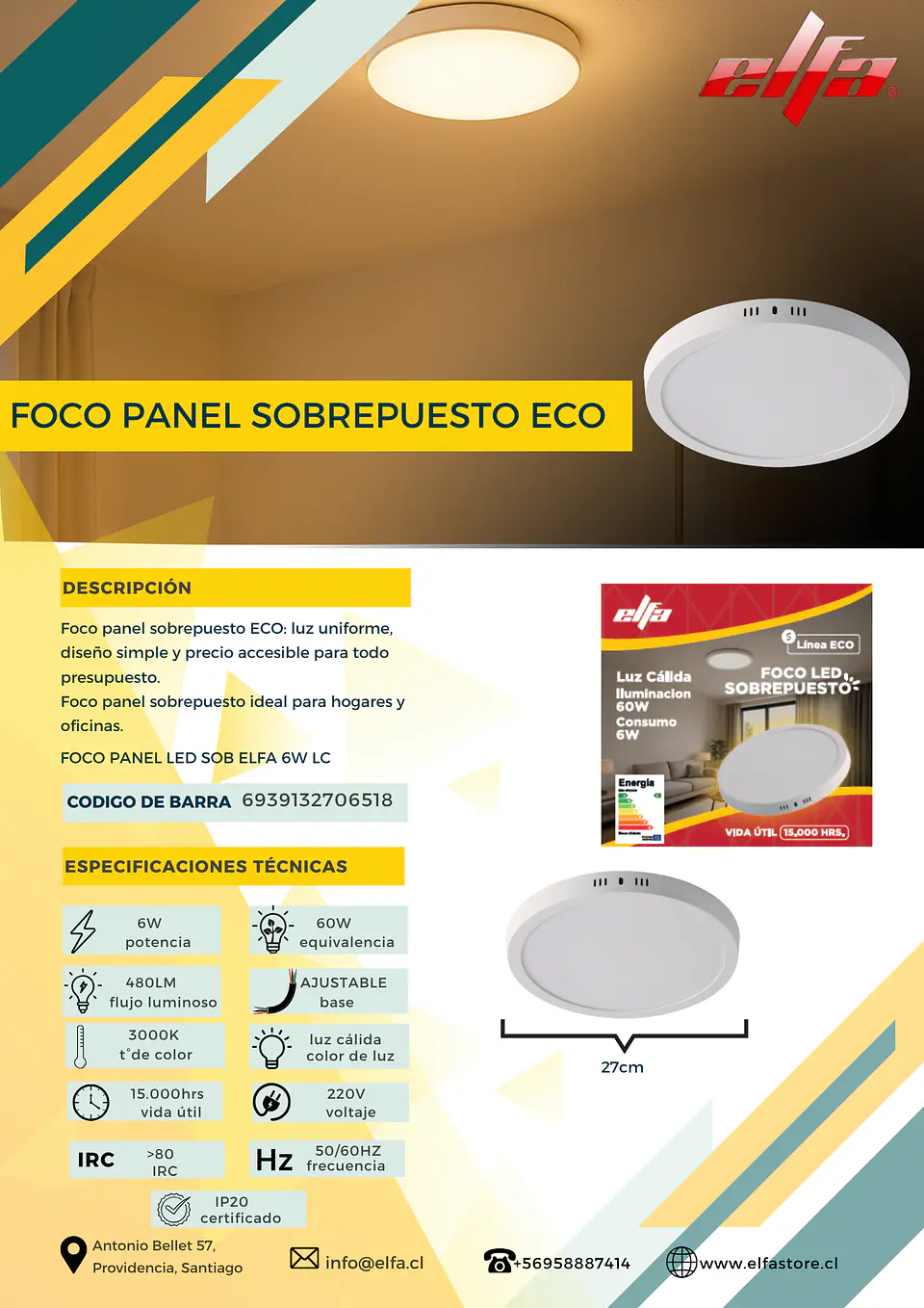 Foco Panel LED Sobrepuesto Elfa ECO - 6W (Equivale a 60W) Luz Cálida 3000K 2