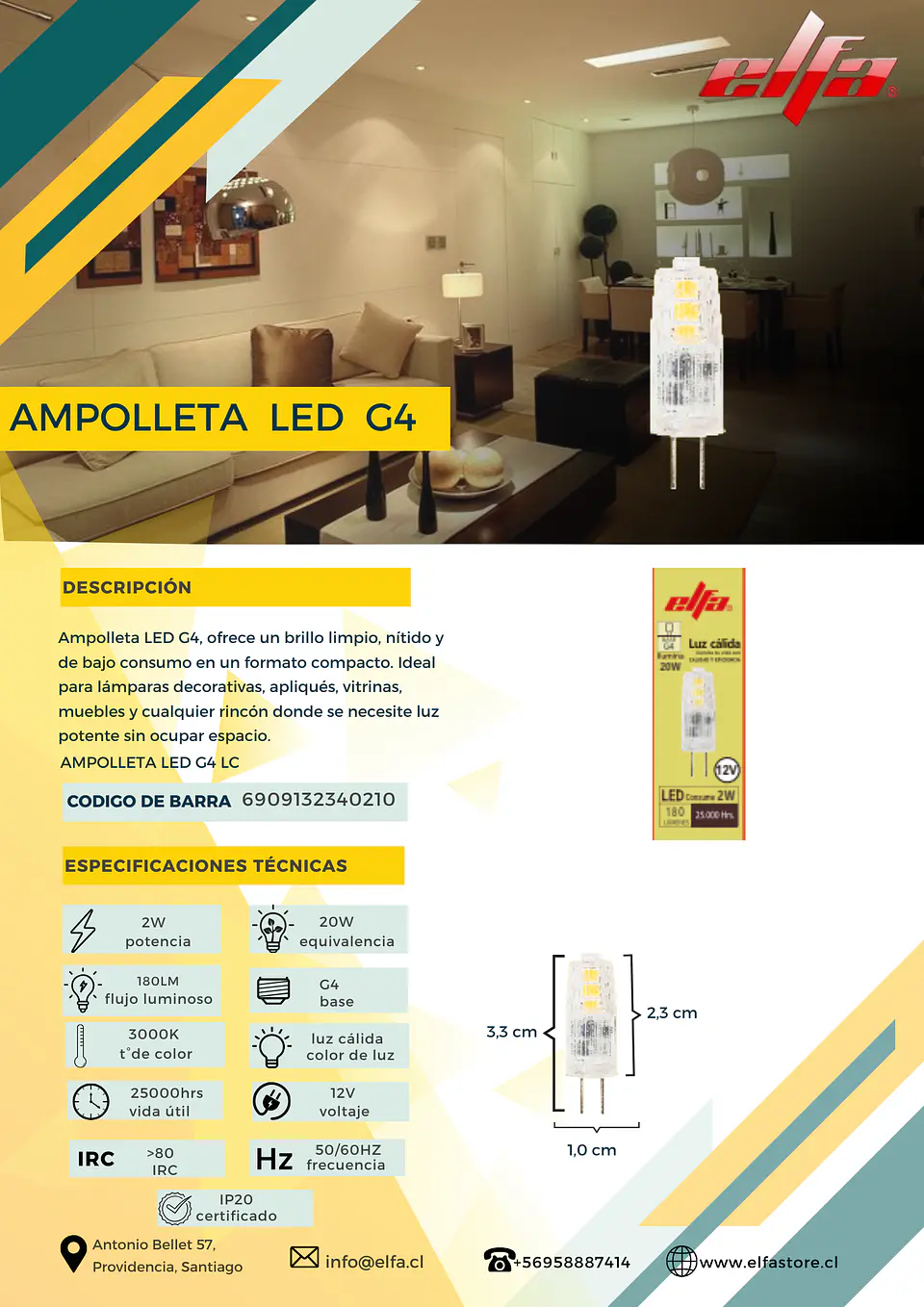 Ampolleta LED G4 Elfa - 2W (Equivale a 20W) Luz Cálida 3000K 2