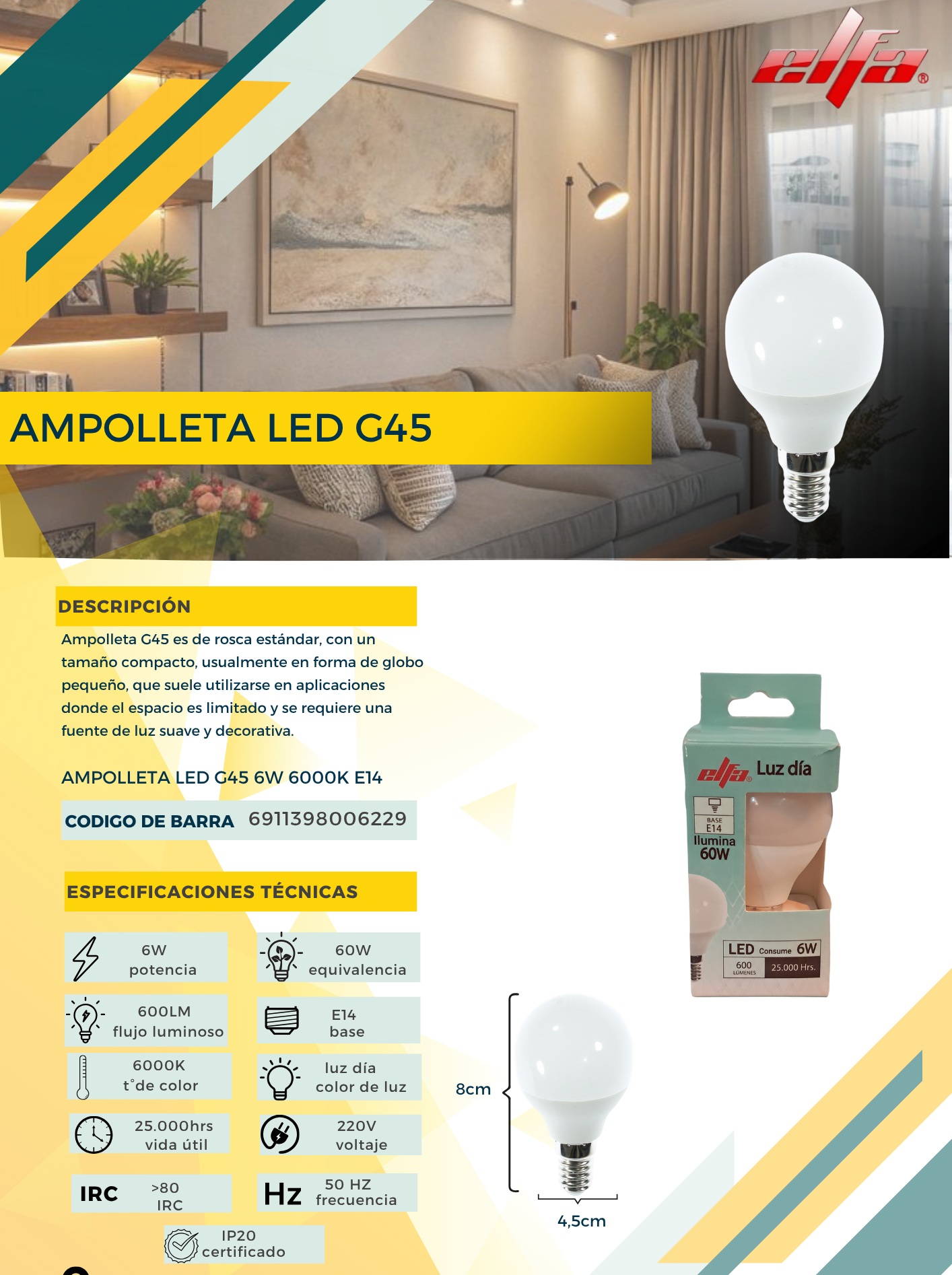 Ampolleta LED G45 6W E14 LD 3