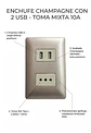 Enchufe Simple Champagne 10A con Puerto USB Toma Mixta Empotrable - Miniatura 2