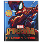 Enciclopedia Marvel : Spiderman Tu amigo y vecino 1