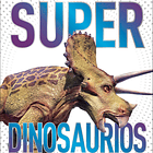 Enciclopedia Super Dinosaurios DK 1