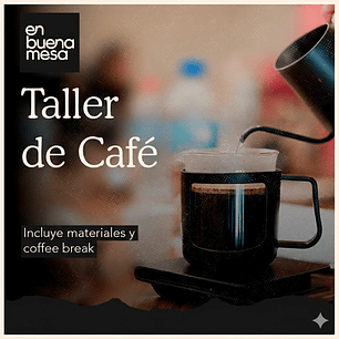 TALLER DE CAFÉ