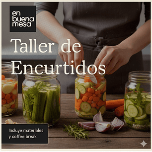 TALLER ENCURTIDOS