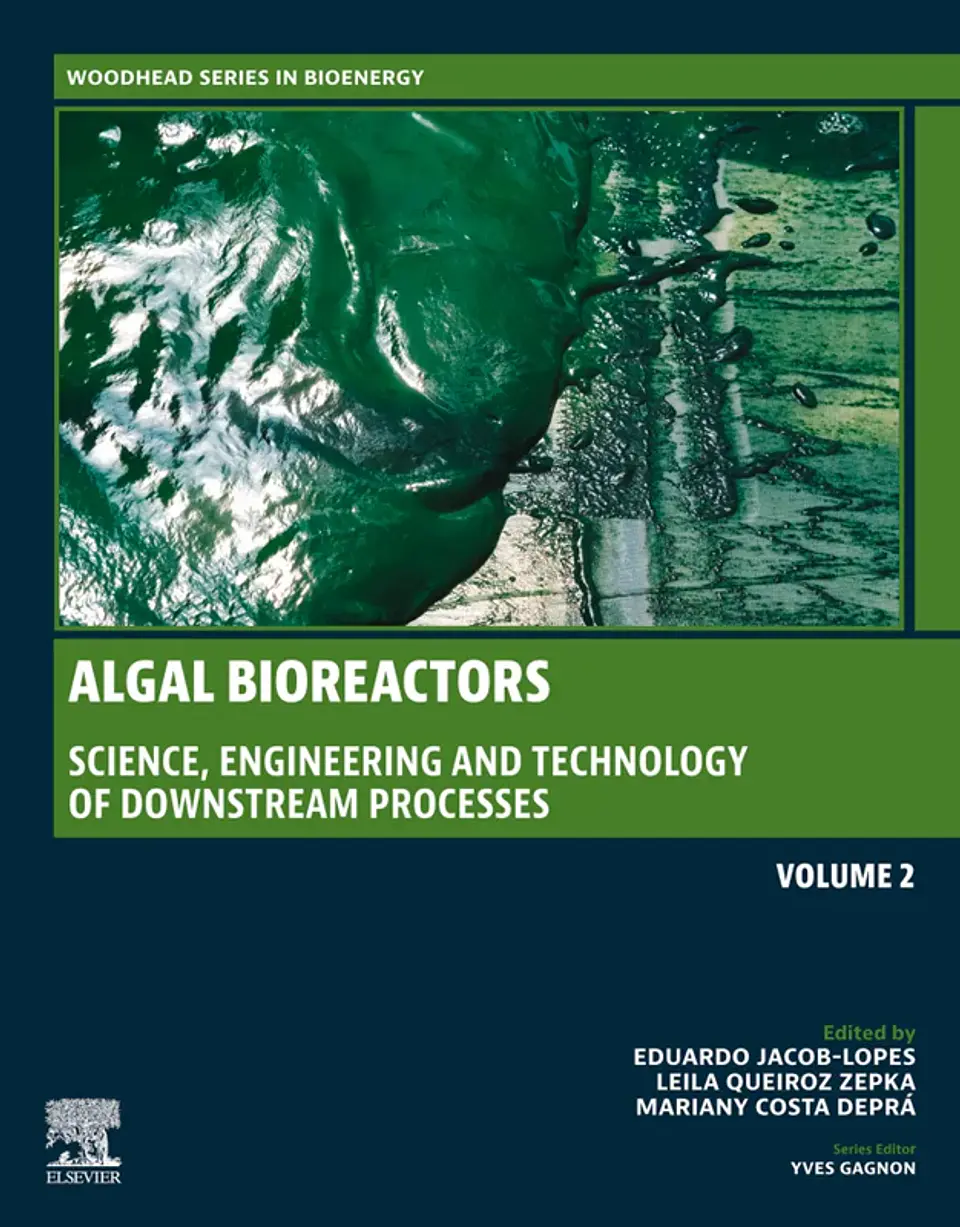 Algal Bioreactors: Vol 2: Science, Engineering and Technology of Downstream Processes 1