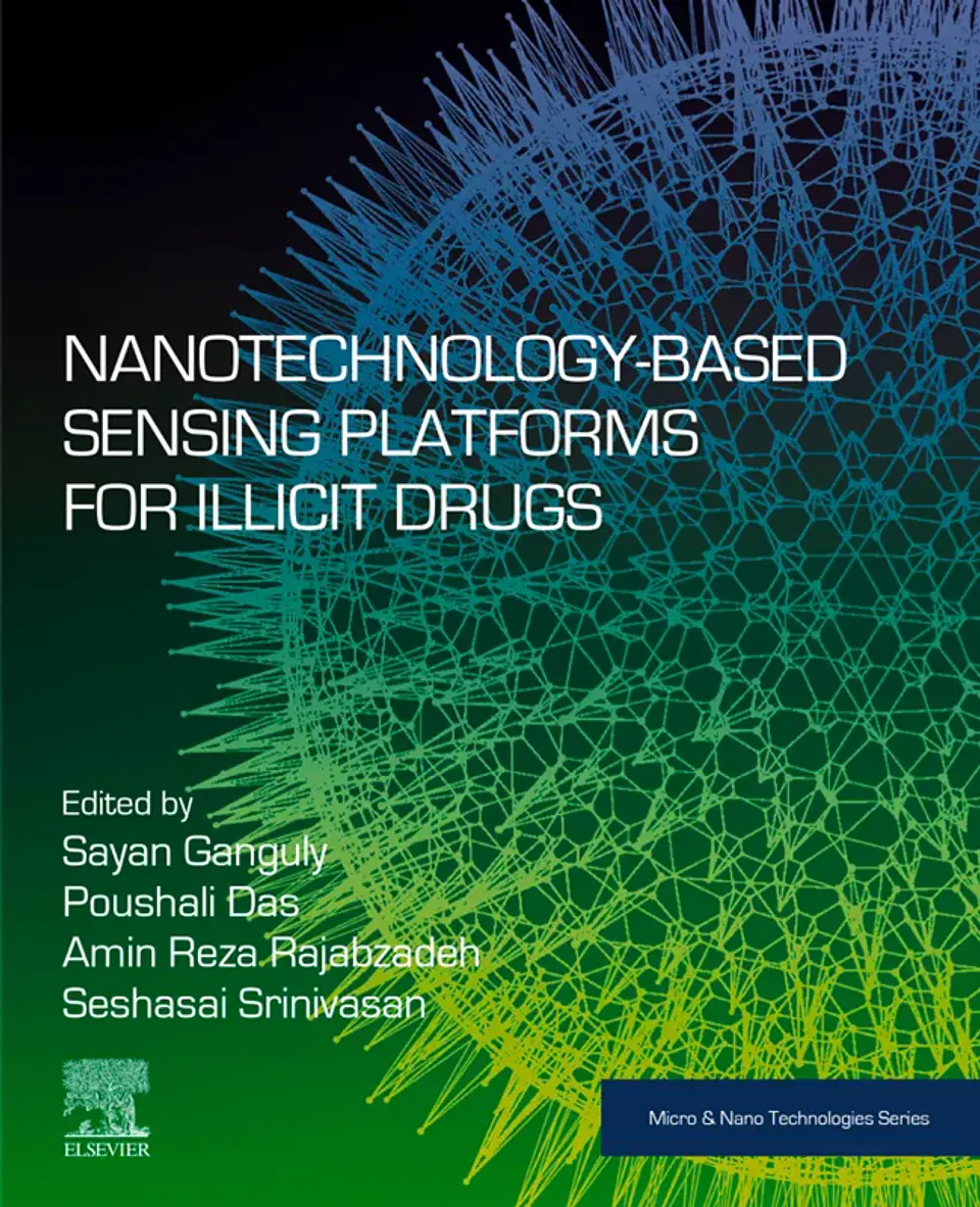 Nanotechnology-Based Sensing Platforms for Illicit Drugs (Micro and Nano Technologies) 1