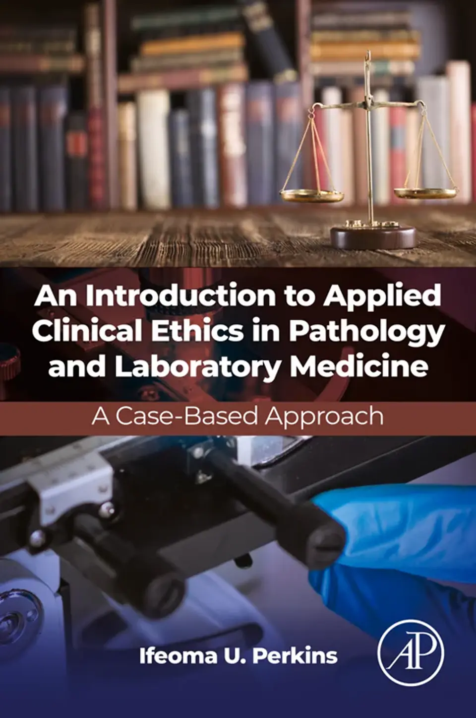 An Introduction to Applied Clinical Ethics in Pathology and Laboratory Medicine 1