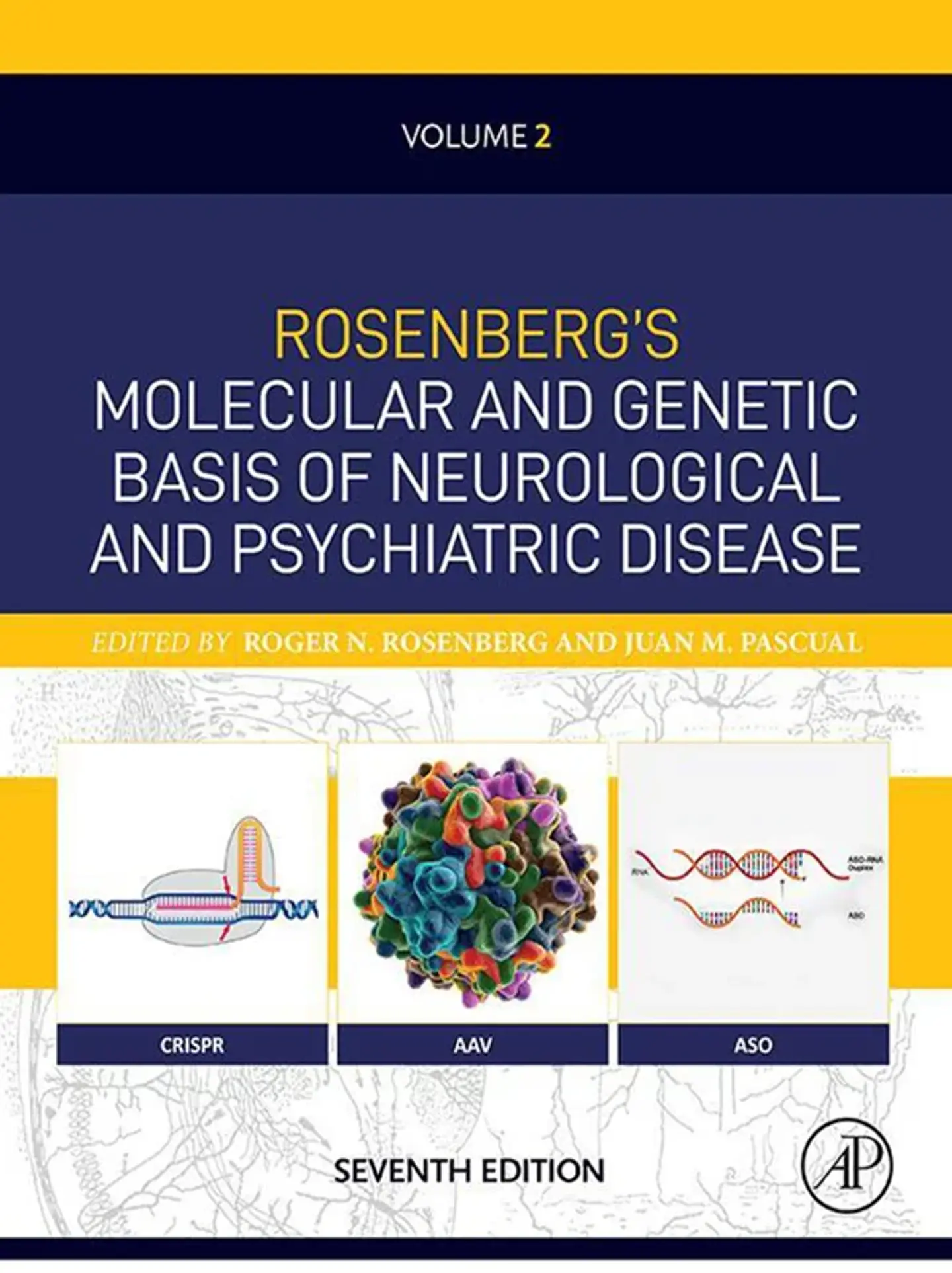 Rosenberg's Molecular and Genetic Basis of Neurological and Psychiatric Disease 7th Edition Volume 2 1