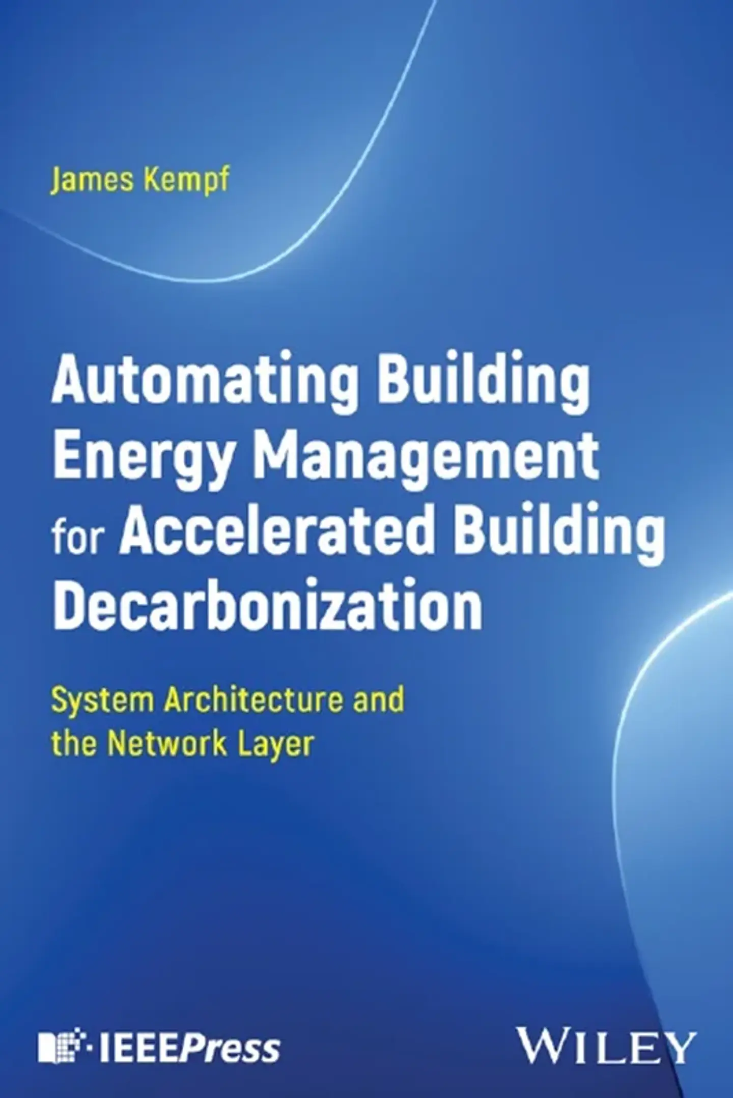 Automating Building Energy Management for Accelerated Building Decarbonization: System Architecture and the Network Layer 1