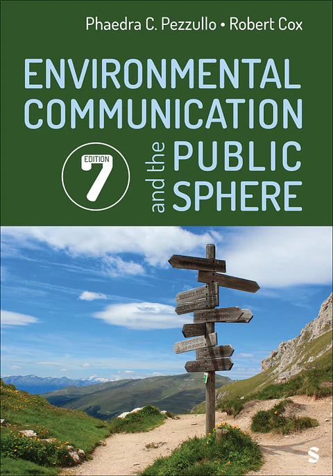  Environmental Communication and the Public Sphere 7th Edition 