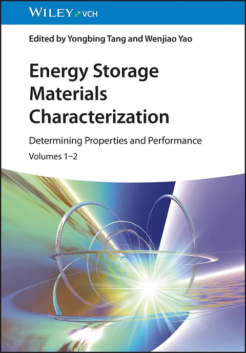 Energy Storage Materials Characterization, Volumes 1 - 2: Determining Properties and Performance