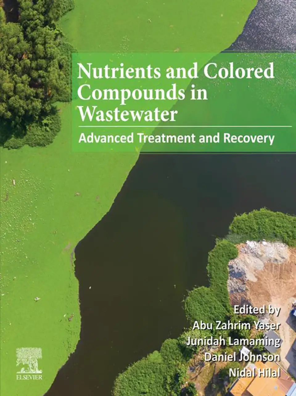 Nutrients and Colored Compounds in Wastewater: Advanced Treatment and Recovery 1