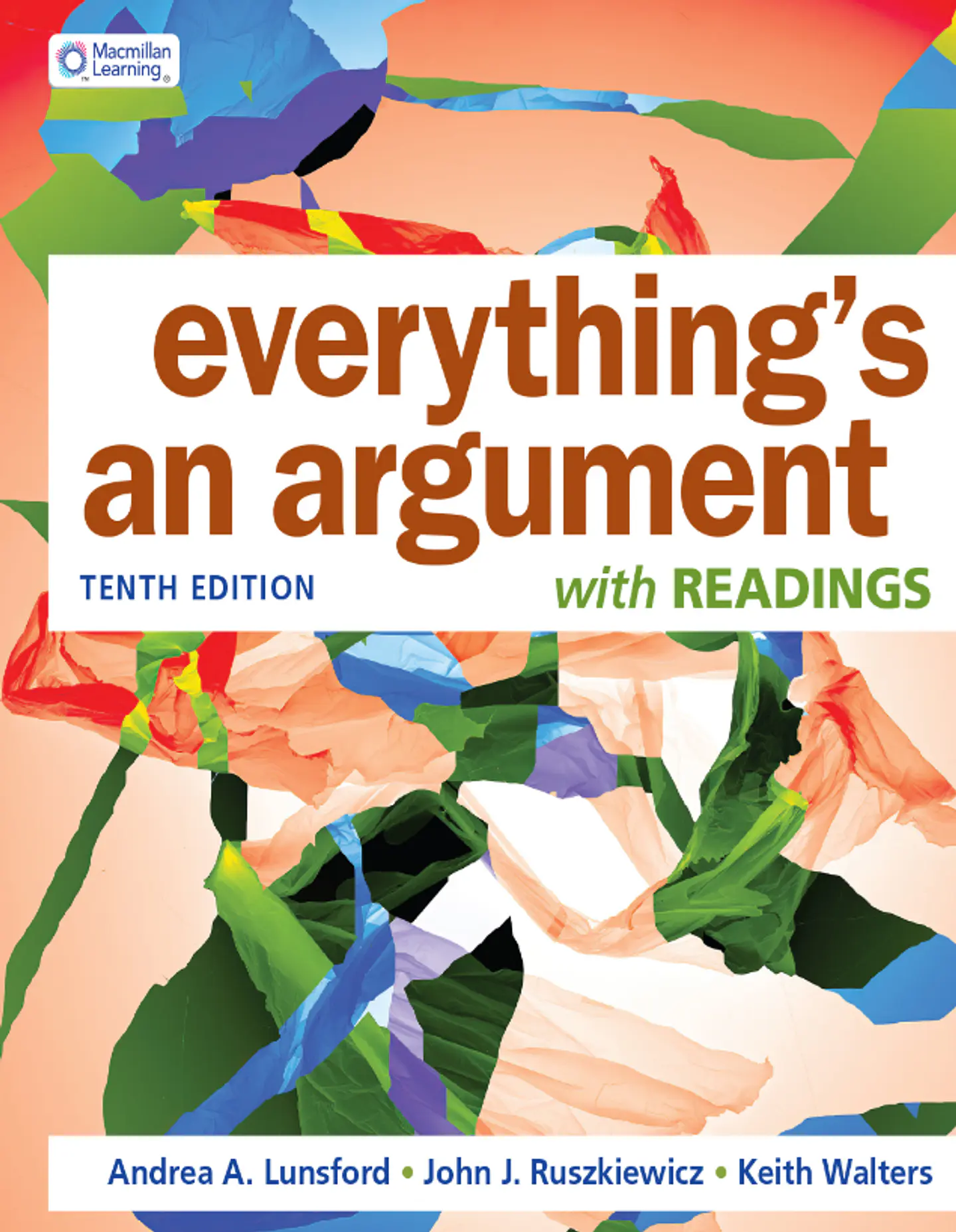  Everything's an Argument with Readings 10th Edition  1