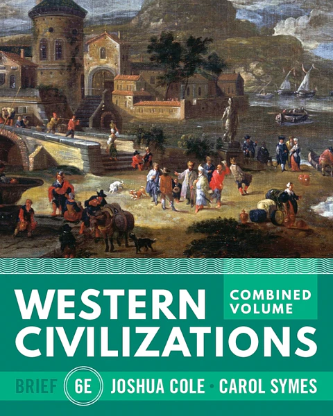 Western Civilizations (Brief Edition) (Combined Volume) 6th Edition 