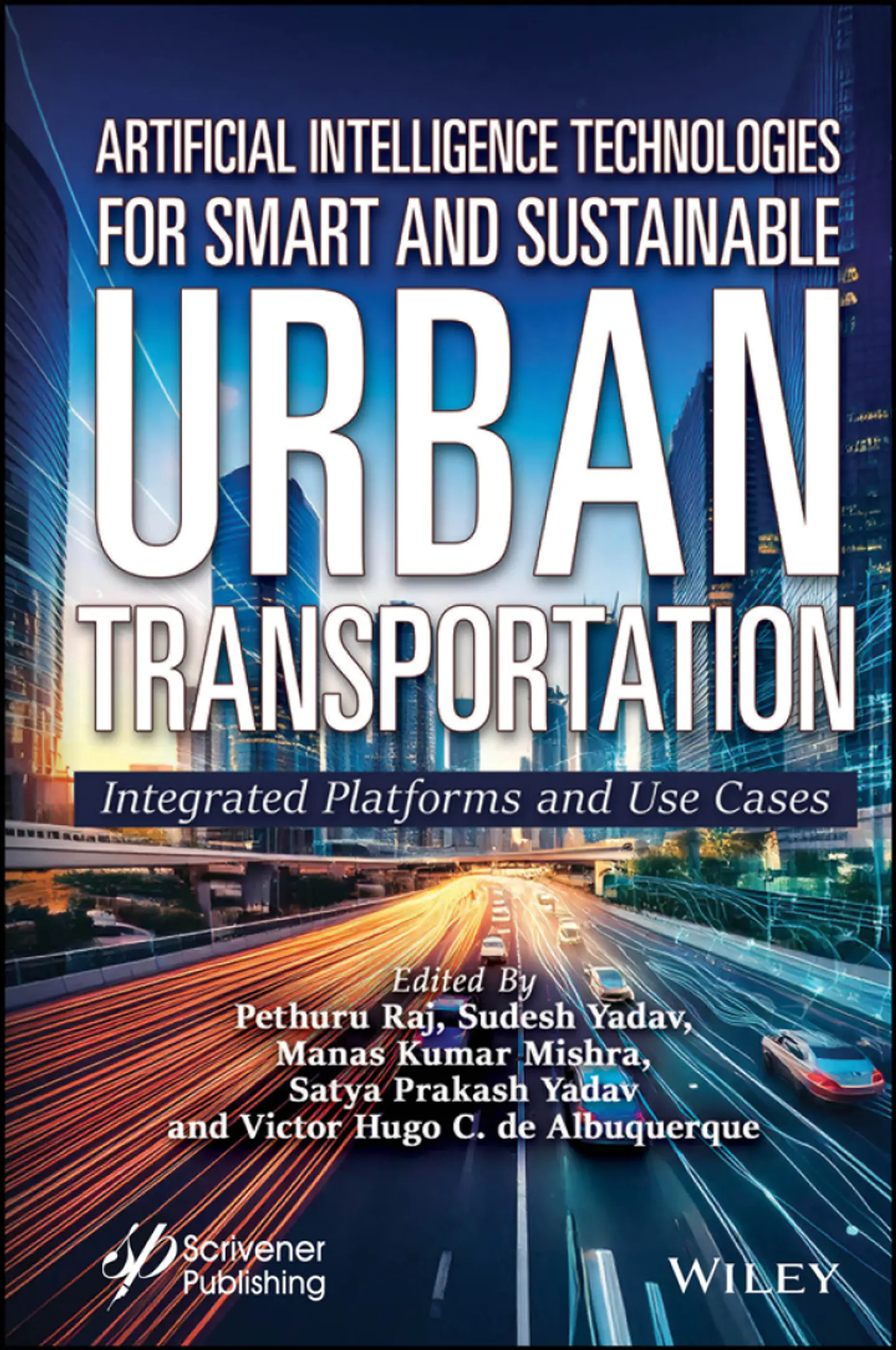 Artificial Intelligence Technologies for Smart and Sustainable Urban Transportation: Integrated Platforms and Use Cases 1
