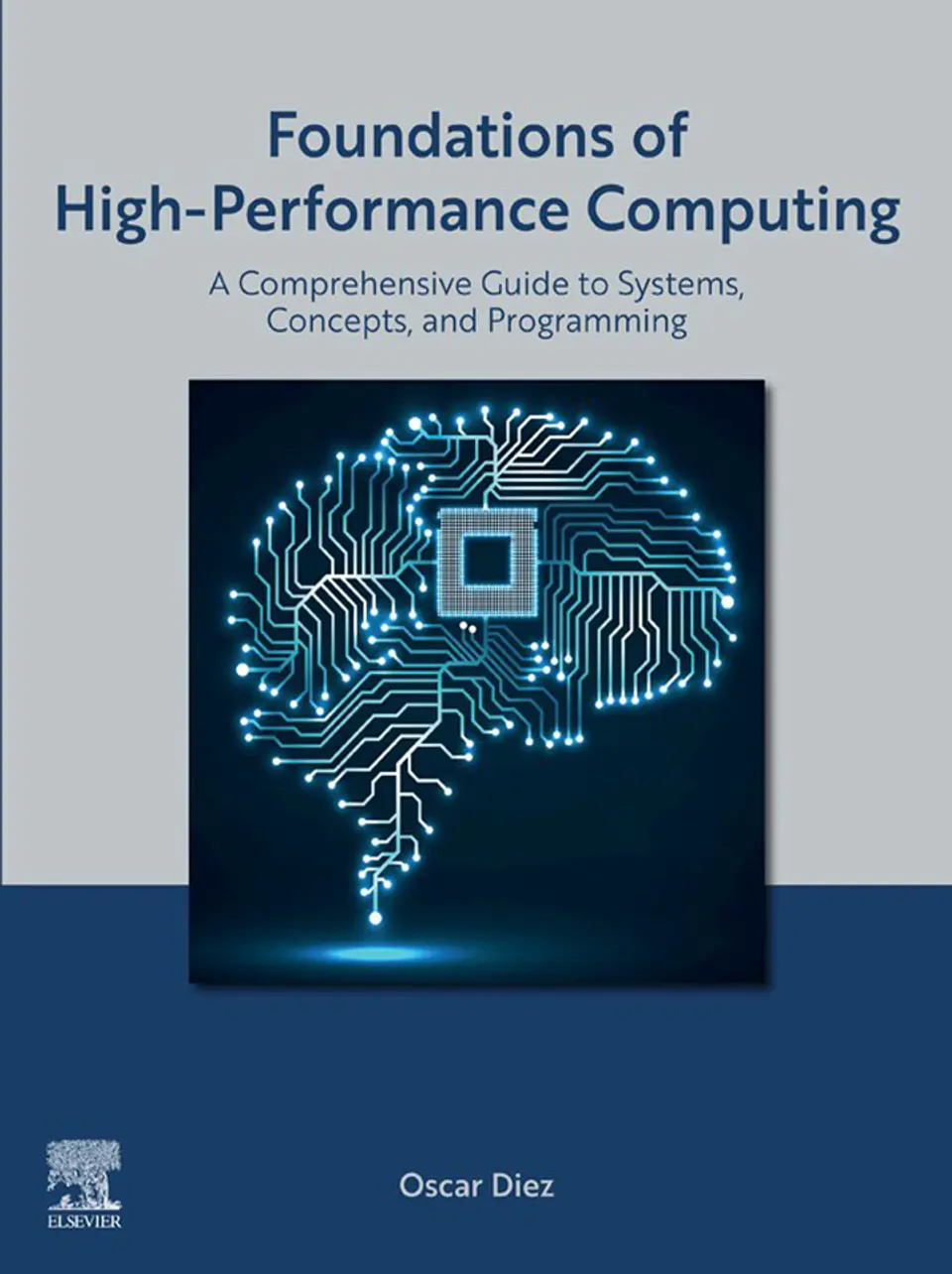 Foundations of High-Performance Computing: A Comprehensive Guide to Systems, Concepts, and Programming 1