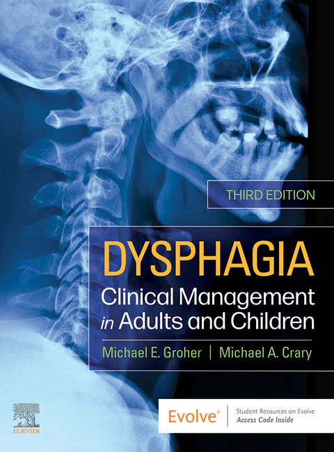 Dysphagia: Clinical Management in Adults and Children 3rd Edition