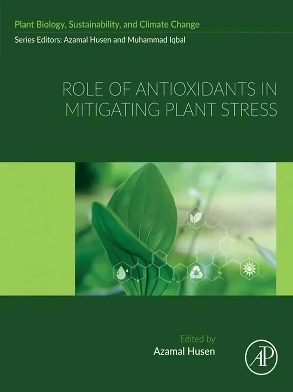 Role of Antioxidants in Mitigating Plant Stress 1