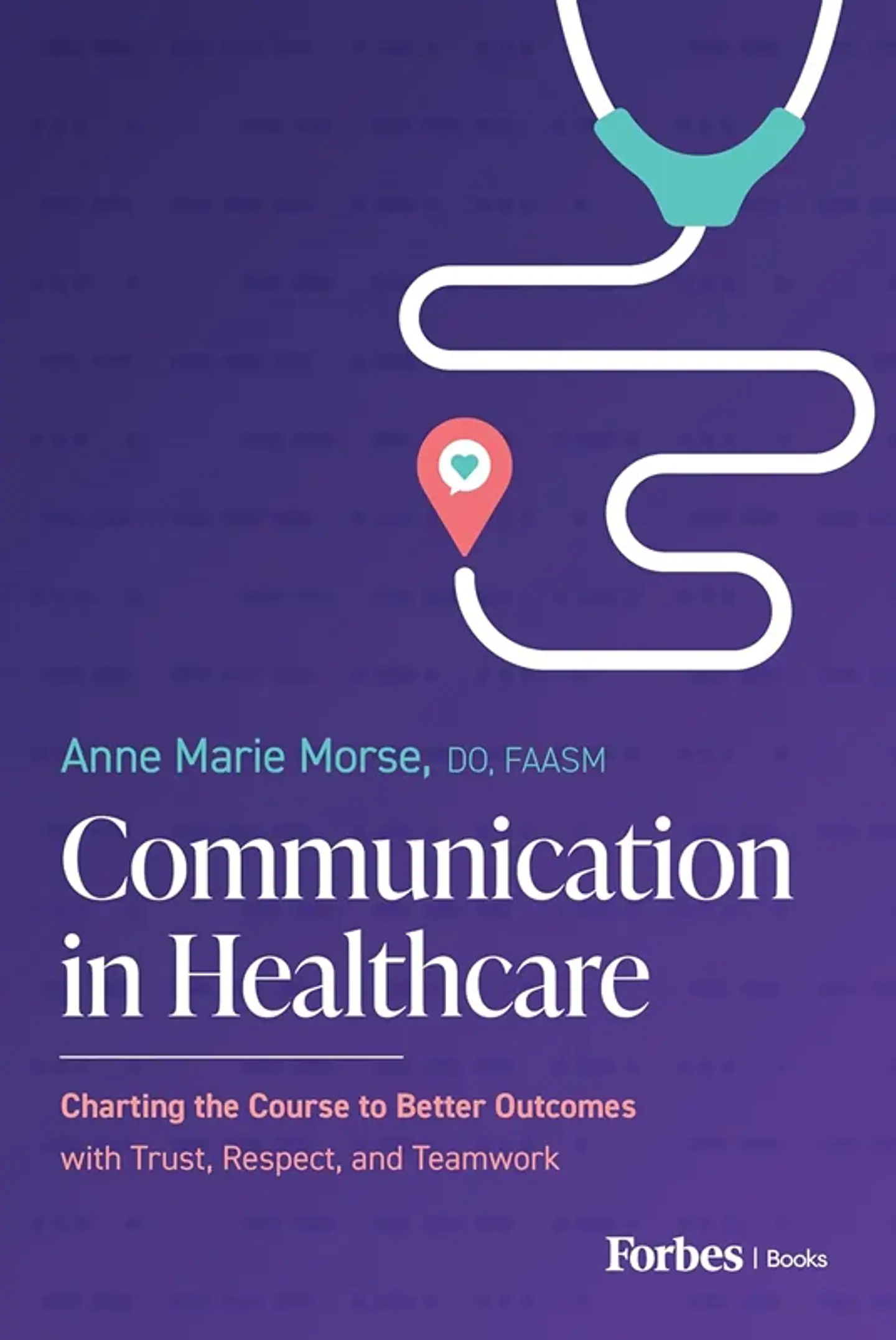 Communication in Healthcare: Charting the Course to Better Outcomes with Trust, Respect, and Teamwork 1