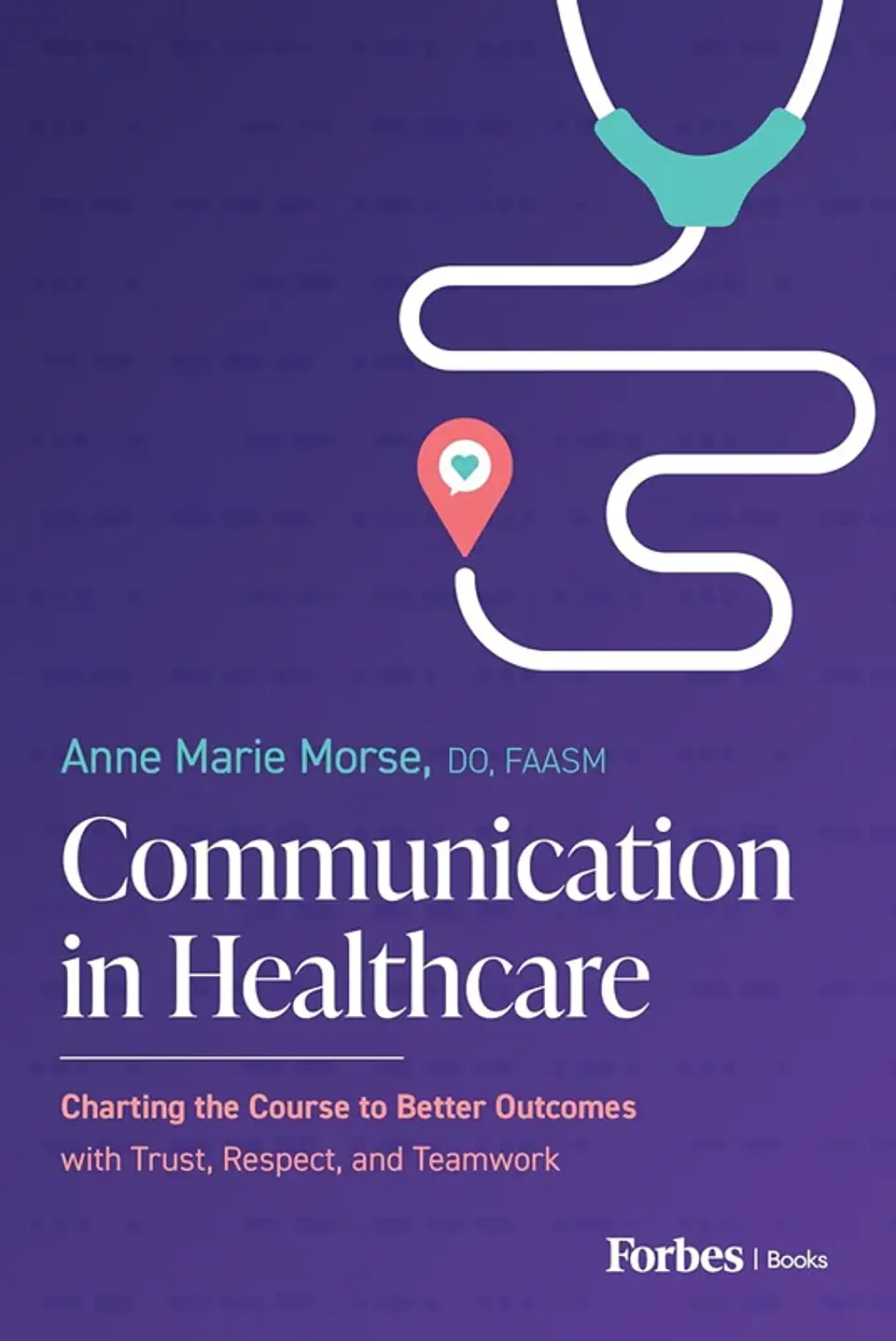 Communication in Healthcare: Charting the Course to Better Outcomes with Trust, Respect, and Teamwork 1