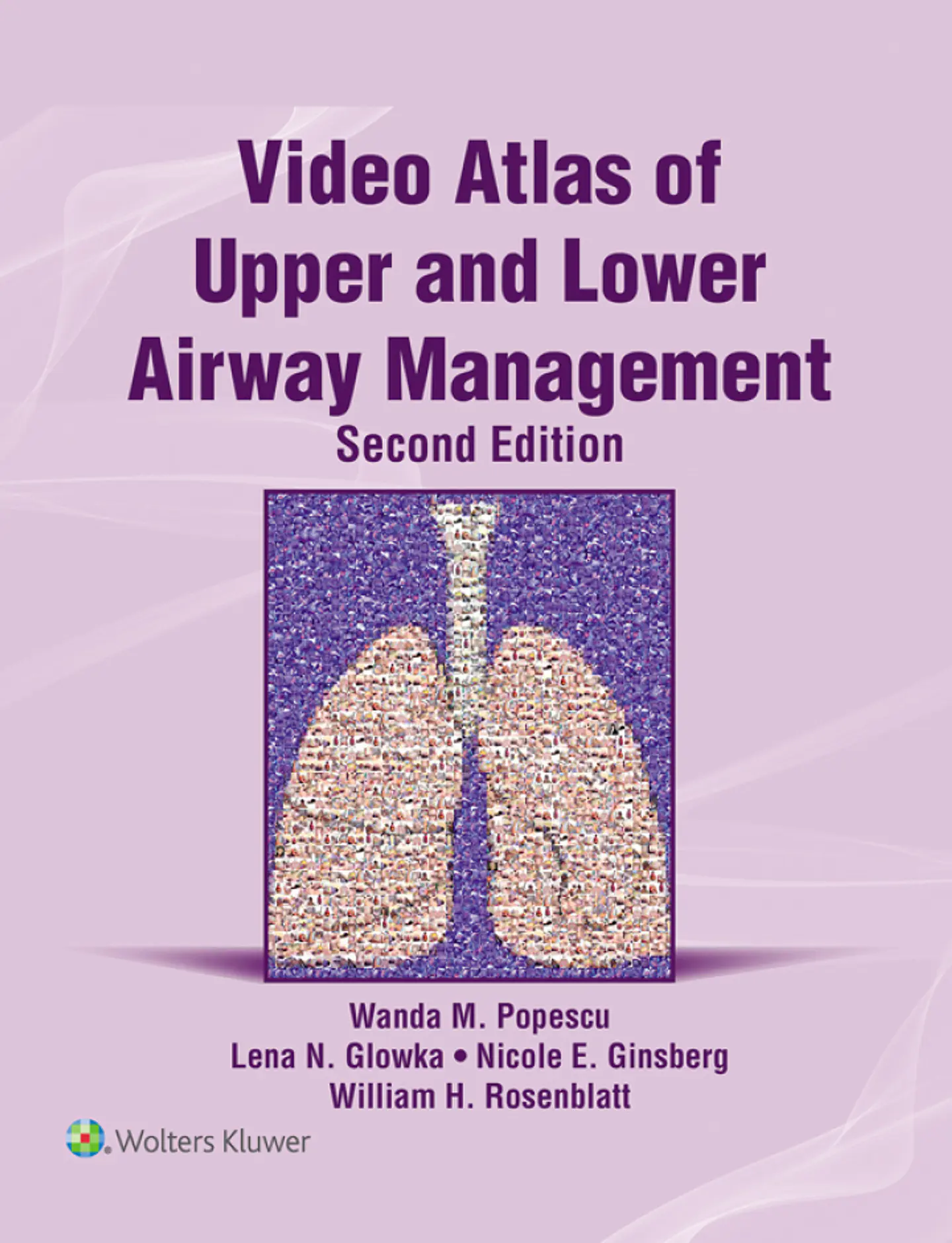 Video Atlas of Upper and Lower Airway Management 2nd Edition 1