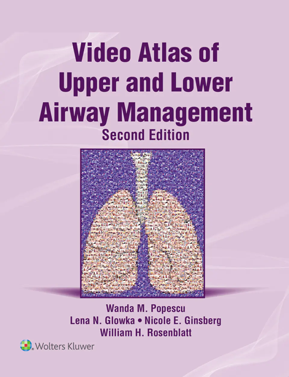 Video Atlas of Upper and Lower Airway Management 2nd Edition 1