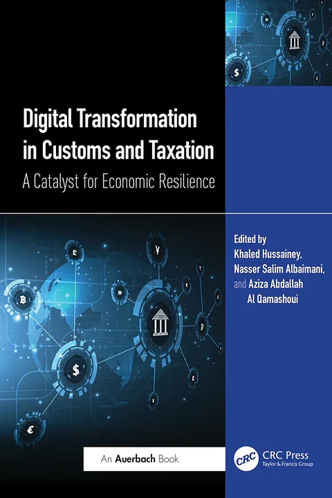 Digital Transformation in Customs and Taxation: A Catalyst for Economic Resilience